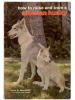 シベリアンハスキー古本 How To Raise And Train a Siberian Husky